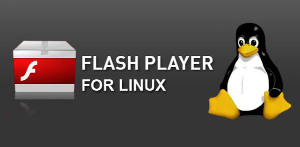 Flash基础入门：Adobe Flash Player重返Linux平台